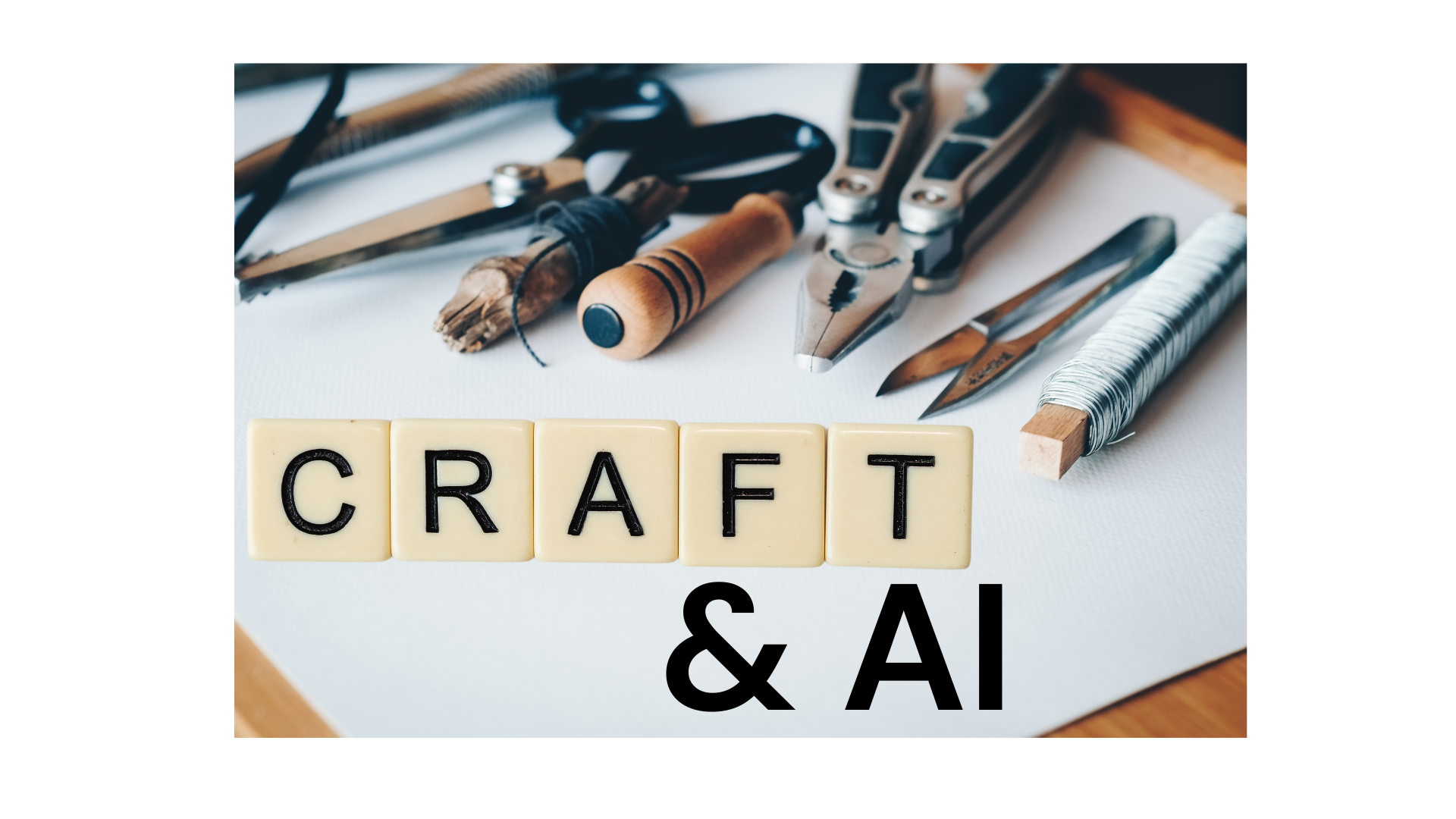 Craft and AI